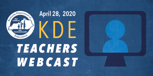 KDE Teachers Webcast, April 28, 2020
