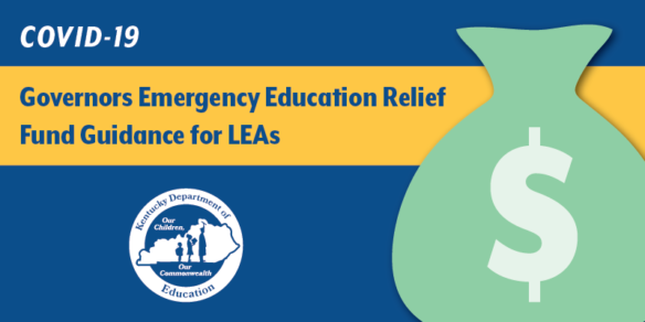 COVID-19 Governor's Emergency Education Relief Fund Guidance for LEAs