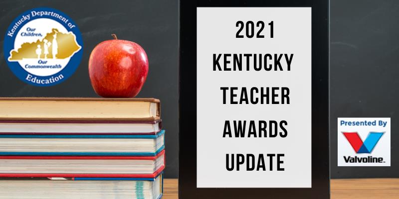 2021 Kentucky Teacher Awards Update