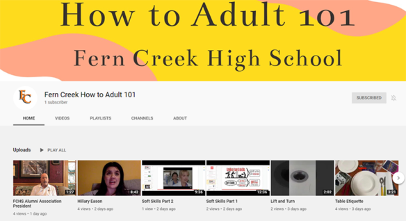 This is a photo of an Adulting 101 YouTube channel that Fern Creek High School (Jefferson County) teachers set up to help students learn life skills.