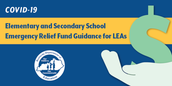 COVID-19 Elementary and Secondary School Emergency Relief Fund Guidance for LEAs
