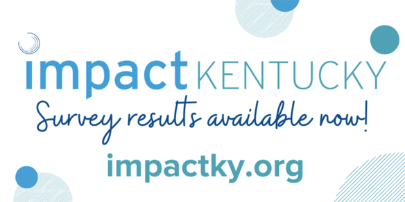 Impact Kentucky survey results available now! impactky.org