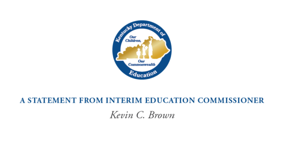 A Statement from Interim Education Commissioner Kevin C. Brown