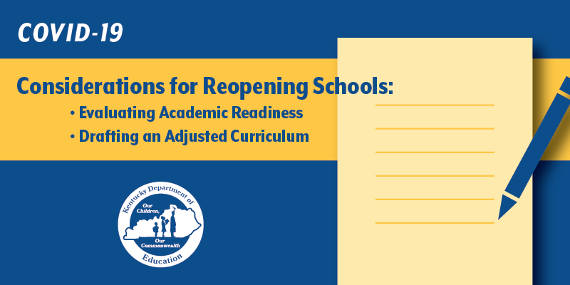 COVID-19 Considerations for Reopening Schools: Evaluating Academic Readiness and Drafting an Adjusted Curriculum