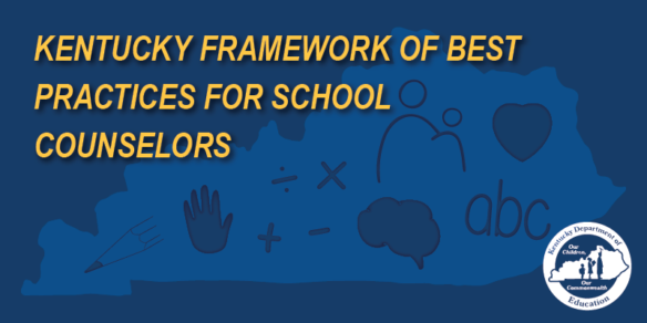 Kentucky Framework of Best Practices for School Counselors