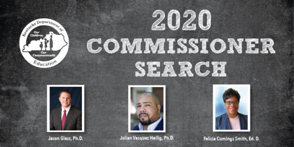 2020 Commissioner Search: Jason Glass, Ph.D.; Julian Vasquez Heilig, Ph.D.; ad Felicia Cumings Smith, Ed.D.
