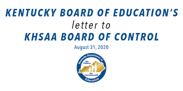 Kentucky Board of Education's Letter to KHSAA Board of Control, August, 31, 2020
