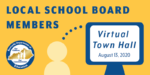 Local School Board Members Virtual Town Hall, August 13, 2020
