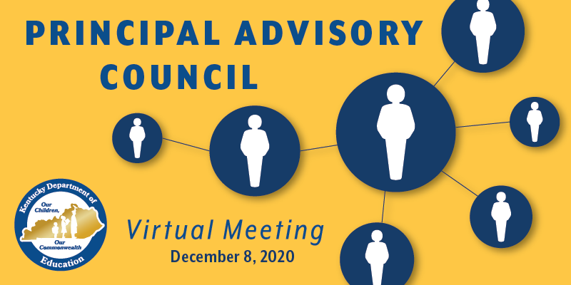Graphic reading: Commissioner's Principal Advisory Council Virtual Meeting: Dec. 8, 2020