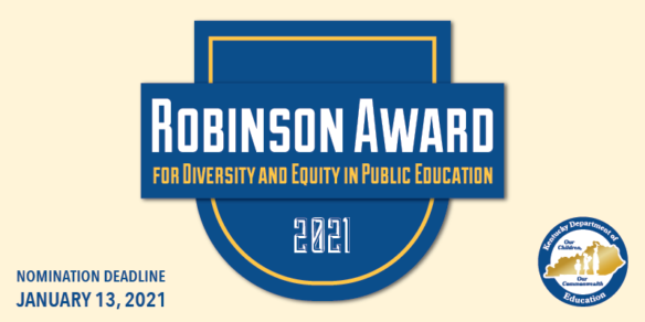 Graphic reading: Robinson Award for Diversity & Equity in Public Education, Nomination Deadline Jan. 13, 2021