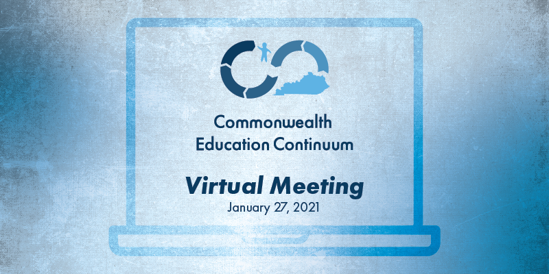 Commonwealth Education Continuum Virtual Meeting: January 27, 2021