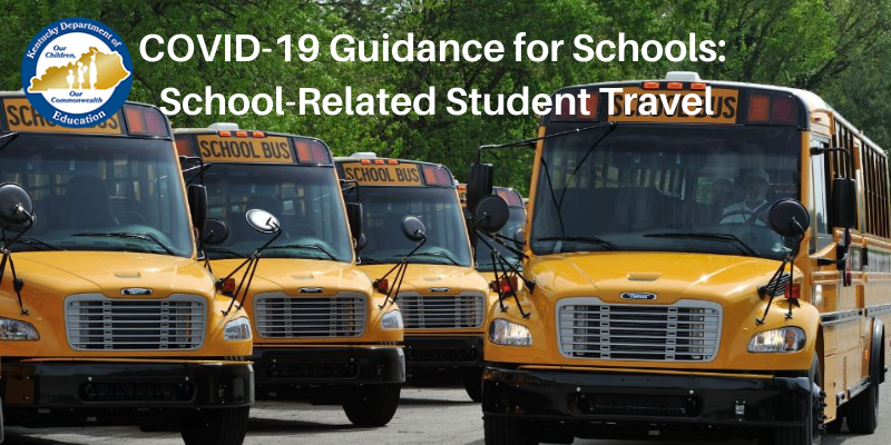 COVID-19 Guidance for Schools: School-Related Student Travel
