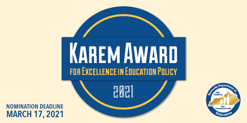 Karem Award for Excellence in Education Policy 2021, Nomination deadline March 17, 2021