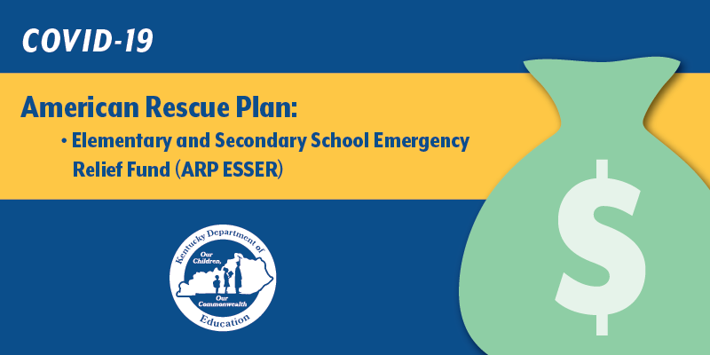 COVID-19 American Rescue Plan: Elementary and Secondary School Emergency Relief Fund (ARP ESSER)