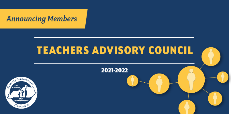 Announcing Members of Teachers Advisory Council, 2021-2022