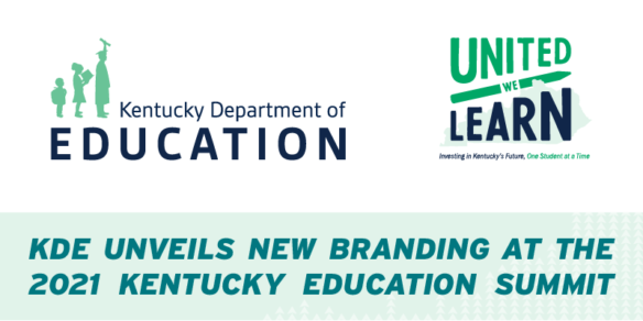 Graphic with KDE and United We Learn logos reading: KDE unveils new branding at the 2021 Kentucky Education Summit