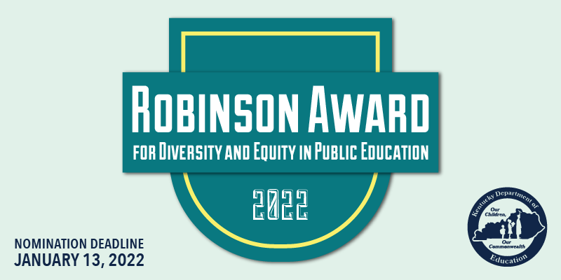 Graphic reading: Robinson Award for Diversity and Equity in Public Education 2022. Nomination deadline Jan. 13, 2022