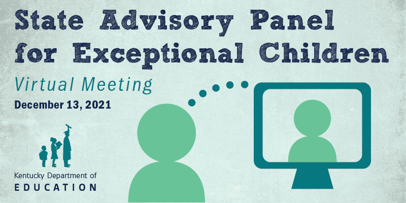 Graphic reading: State Advisory Council for Exceptional Children Virtual Meeting, Dec. 13, 2021