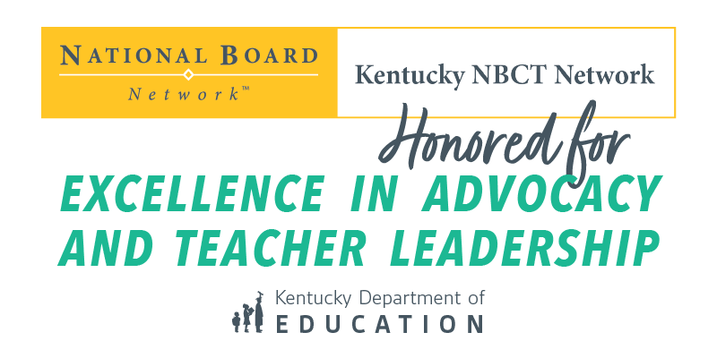 Graphic reading: Kentucky NBCT Network Honored for Excellence in Advocacy and Teacher Leadership