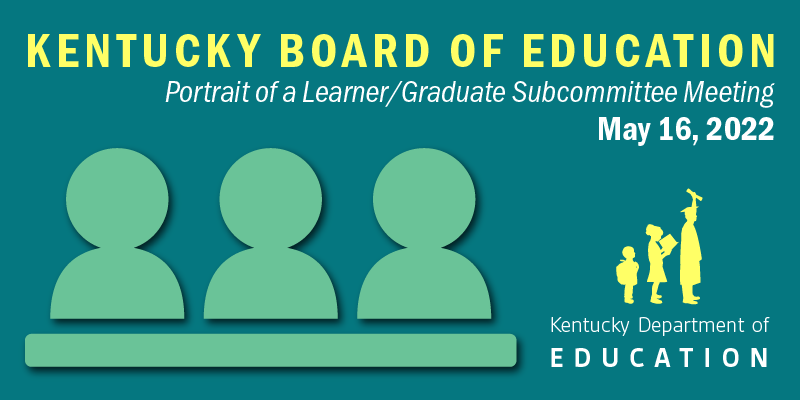 KBE Subcommittee Meeting on a Portrait of a Learner graphic.