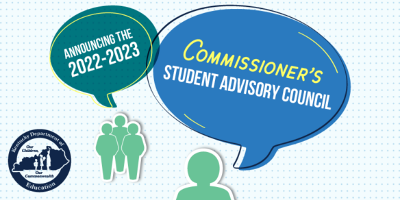 Graphic that reads: Announcing the 2022-2023 Commissioner's Student Advisory Council