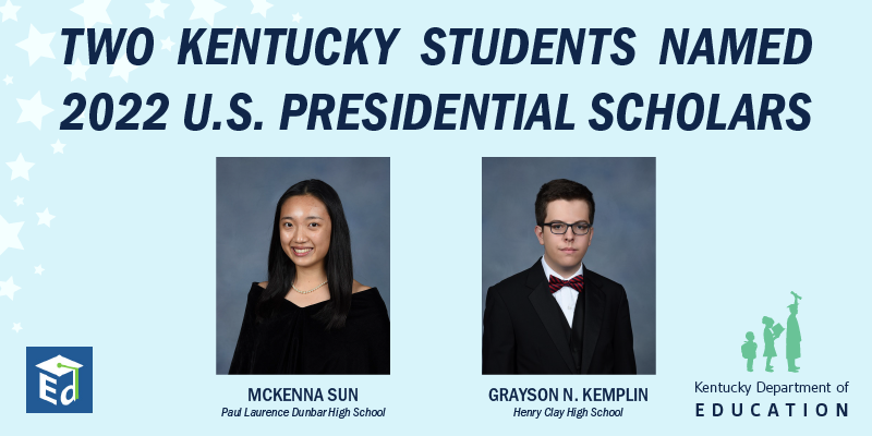 Two Kentucky students from Fayette County named 2022 U.S. Presidential Scholars