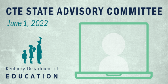 Graphic for CTE State Advisory Committee Meeting 6.1.21