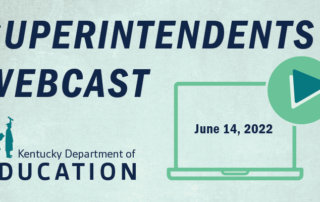 Graphic that reads: Superintendents Webcast June 14, 2022.