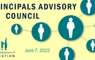 Graphic reading: Principals Advisory Council, June 7, 2022