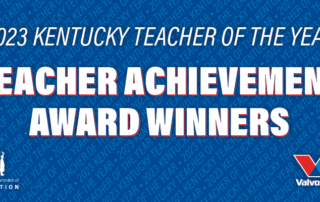 Graphic that reads: 2023 Kentucky Teacher of the Year Teacher Achievement Award Winners