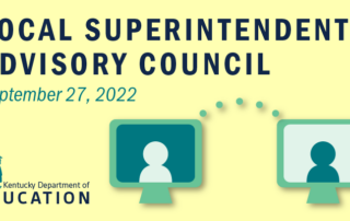Graphic reading: Local Superintendents Advisory Council, Sept. 27, 2022