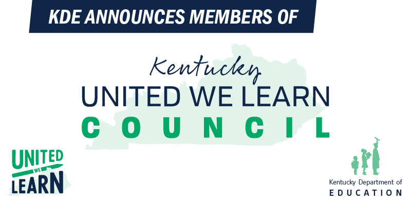 Graphic reading: KDE announces members of Kentucky United We Learn Council