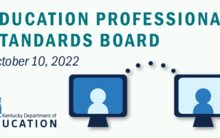Graphic reading: Education Professional Standards Board, Oct 11, 2022