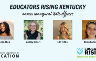 Graphic that reads: Educators Rising Kentucky names inaugural state officers. Headshot photos of four students.