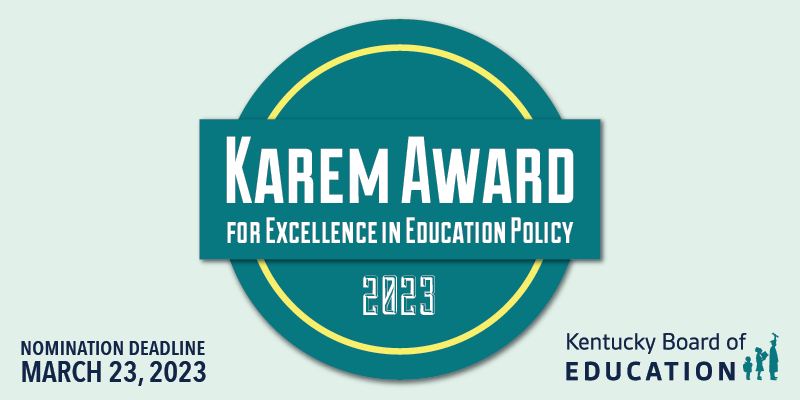 Graphic reading: 2023 Karem Award for Excellence in Education Policy, nomination deadline March 23, 2023.
