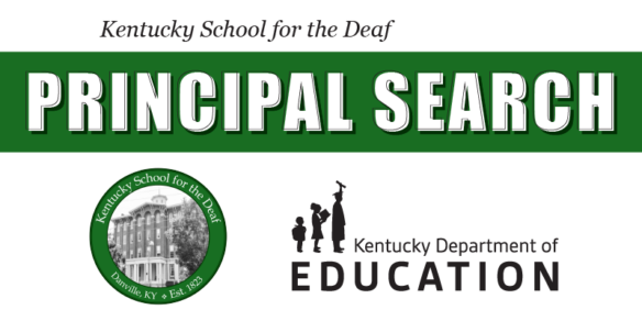 Graphic reading: Kentucky School for the Deaf Principal Search
