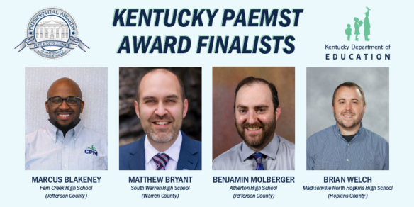 Graphic reads Kentucky PAEMST Award Finalists and shows photos of the four winners