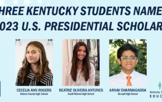 Graphic reads Three Kentucky Students Named 2023 U.S. Presidential Scholars with photos of three smiling students