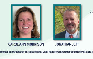 Jon Jett named acting director of state schools, Carol Ann Morrison named co-director of state schools