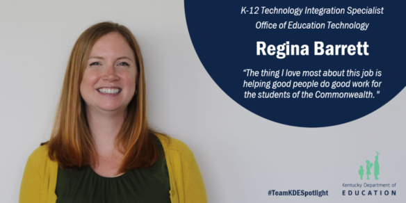 Picture of Regina Barrett reading: K-12 Technology Integration Specialist, Office of Education Technology: "The thing I love most about this job is helping good people do good work for the students of the Commonwealth."