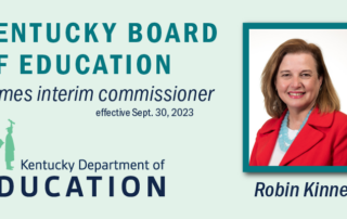 Graphic of a picture of Robin Kinney reading: Kentucky Board of Education names interim commissioner effective Sept. 30, 2023, Robin Kinney.