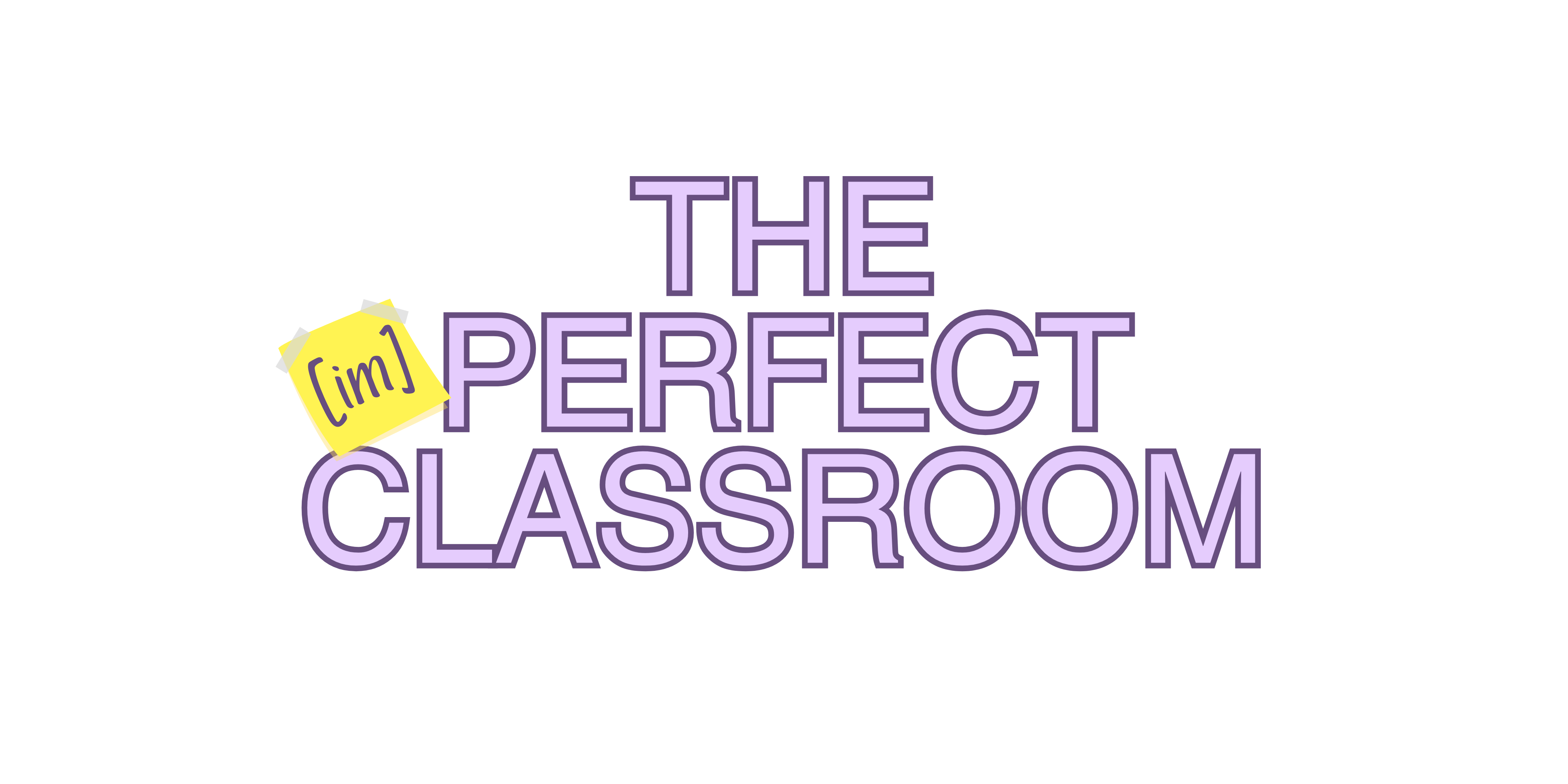 The Imperfect Classroom