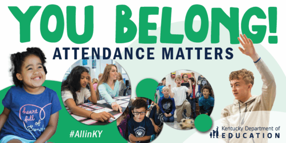 A graphic reads "You Belong! Attendance Matters" with different photos of kids in classroom settings