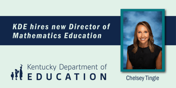 Graphic with a picture of a smiling woman reading, KDE hires new director of mathematics education, Chelsey Tingle