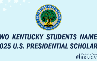Graphic reading: Two Kentucky students named 2025 U.S. Presidential Scholars