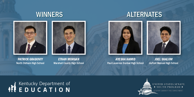 Graphic shows headshots of U.S. Senate Youth Program winners Patrick Graboviy of North Oldham High School and Ethan Morgan of Marshall County High School, along with alternates Ayesha Hamid of Paul Laurence Dunbar High School and Joel Shalom of duPont Manual High School
