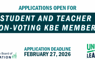 Applications open for student and teacher non-voting KBE members. Application deadline: Feb. 27, 2026