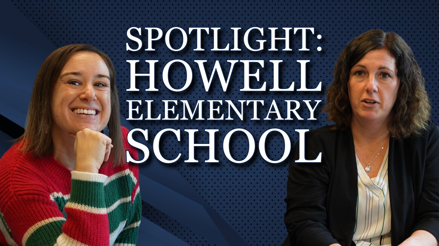 Graphic says SPOTLIGHT: HOWELL ELEMENTARY SCHOOL with two women on each side of the text