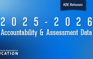 KDE releases 2025-2026 accountability and assessment data